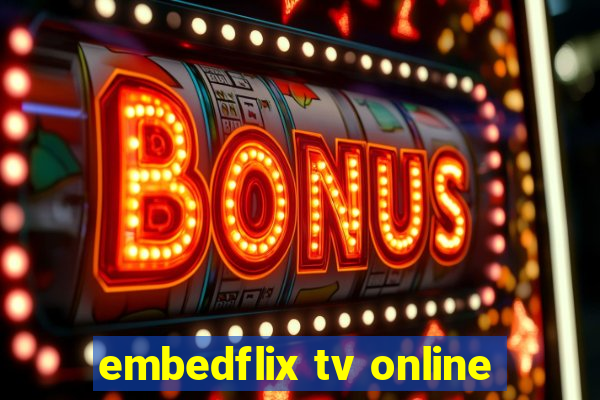 embedflix tv online